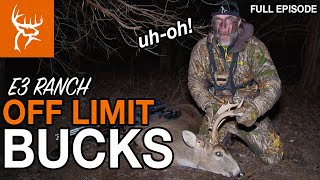 OFF LIMIT BUCKS  Total CHAOS at the E3 RANCH | Buck Commander | FULL EPISODE