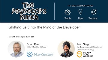 DevSecOps Bunch NowSecure & SecureCodeWarrior: Shifting Left into the Mind of the Developer