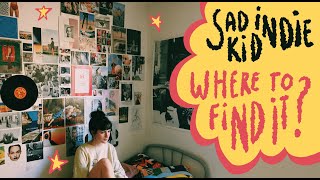 sad indie kid (playlist) // why is it gone & where to stream it