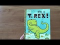 Im a t rex  read aloud kids book