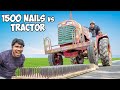 1500 Nails Vs Giant Tractor | Which Will Survive?