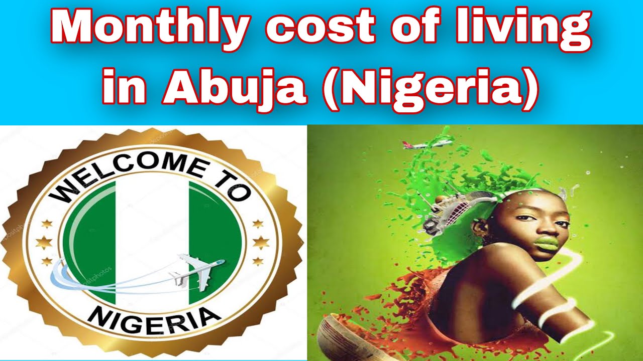 Monthly cost of living in Abuja (Nigeria) || Expense Tv - YouTube