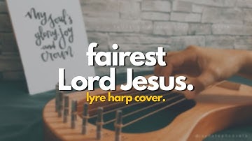 FAIREST LORD JESUS | 10-String Lyre Harp Cover