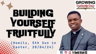 BUILDING YOURSELF FRUITFULLY