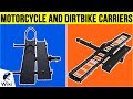 8 Best Motorcycle and Dirtbike Carriers 2019
