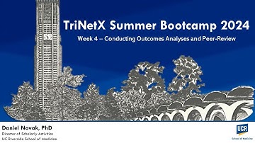UCR SOM - TriNetX Summer Bootcamp 2024, Week 4 – Outcomes and Stats