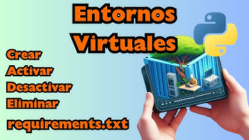 Entornos Virtuales | Como se Usan | Requirements.txt | Python | 2025