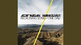 Video thumbnail of "Asaf Avidan - One Day / Reckoning Song (Wankelmut Remix)"