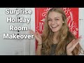 Decorate With Me: Surprise Holiday Room Makeover for My Sister