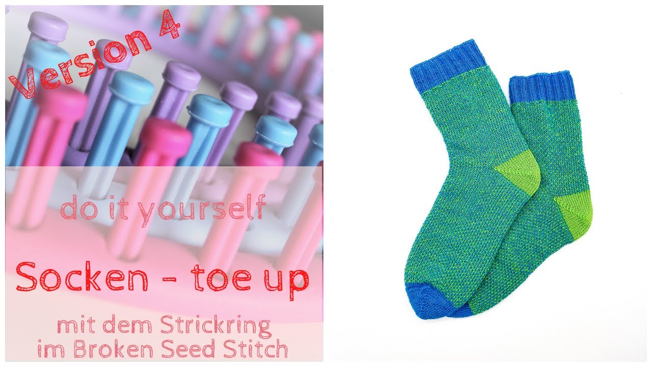 DIY Toe up Socken stricken mit dem Strickring/ Knitting Loom Version 4 ...