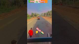DBM 🇮🇳 laying #shortfeed #automobile #viral #song #shorts #dbmlaying #DBM #road #operatingpaver ####