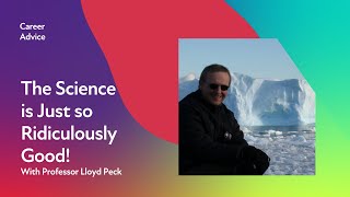 Polar marine biology - The Science is Just so Ridiculously Good! With Professor Lloyd Peck