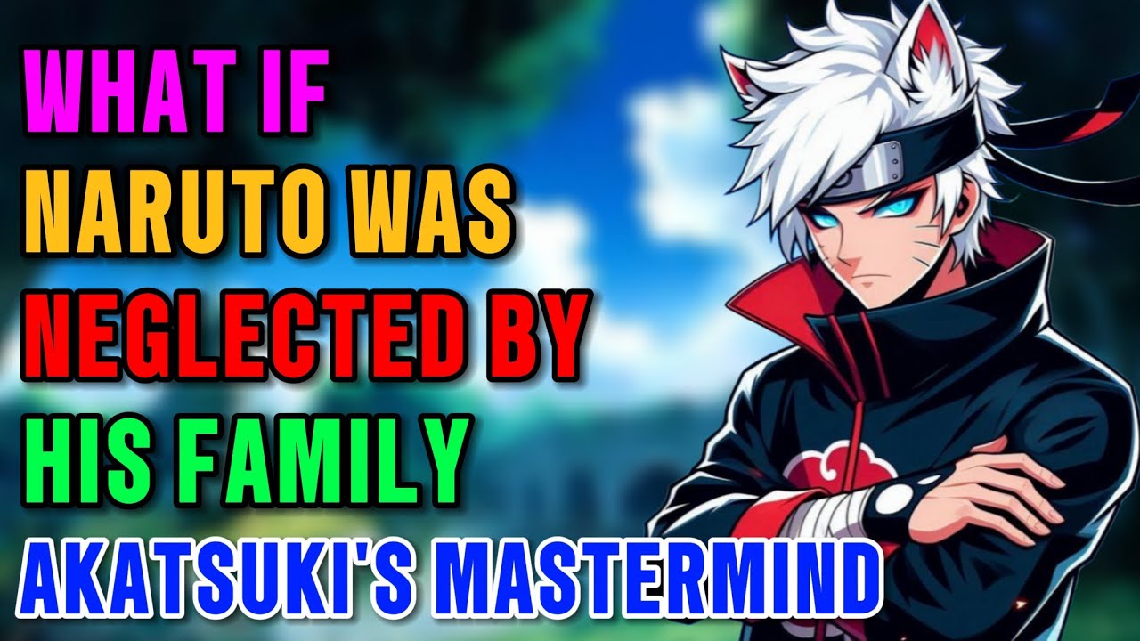 What if Naruto was neglected by his family mastermind behind akatsuki part 1