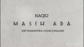 [OST ROMANTIKA 4 HARI 3 MALAM] NAQIU - MASIH ADA LIRIK