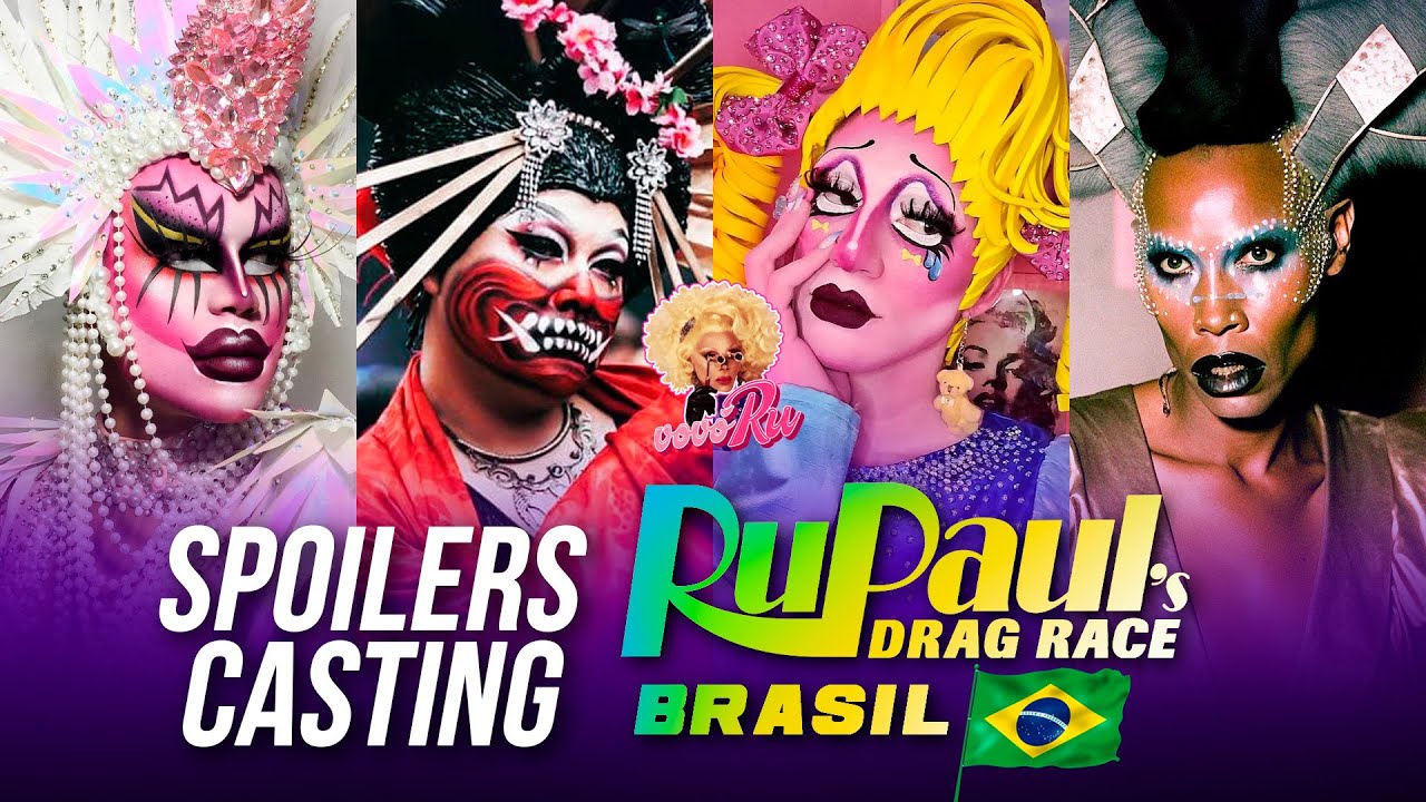 SPOILERS Drag Race Brasil (BRAZIL) - Casting 1ª temporada , drag