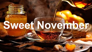 Sweet November Jazz Music - Positive Autumn Morning Jazz Cafe and Bossa Nova to Relax