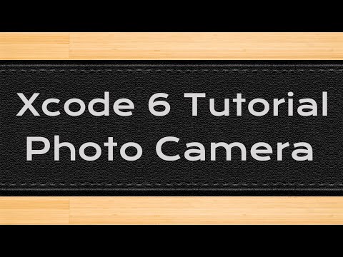 Xcode 6 iOS Programming Tutorial - Photo Camera
