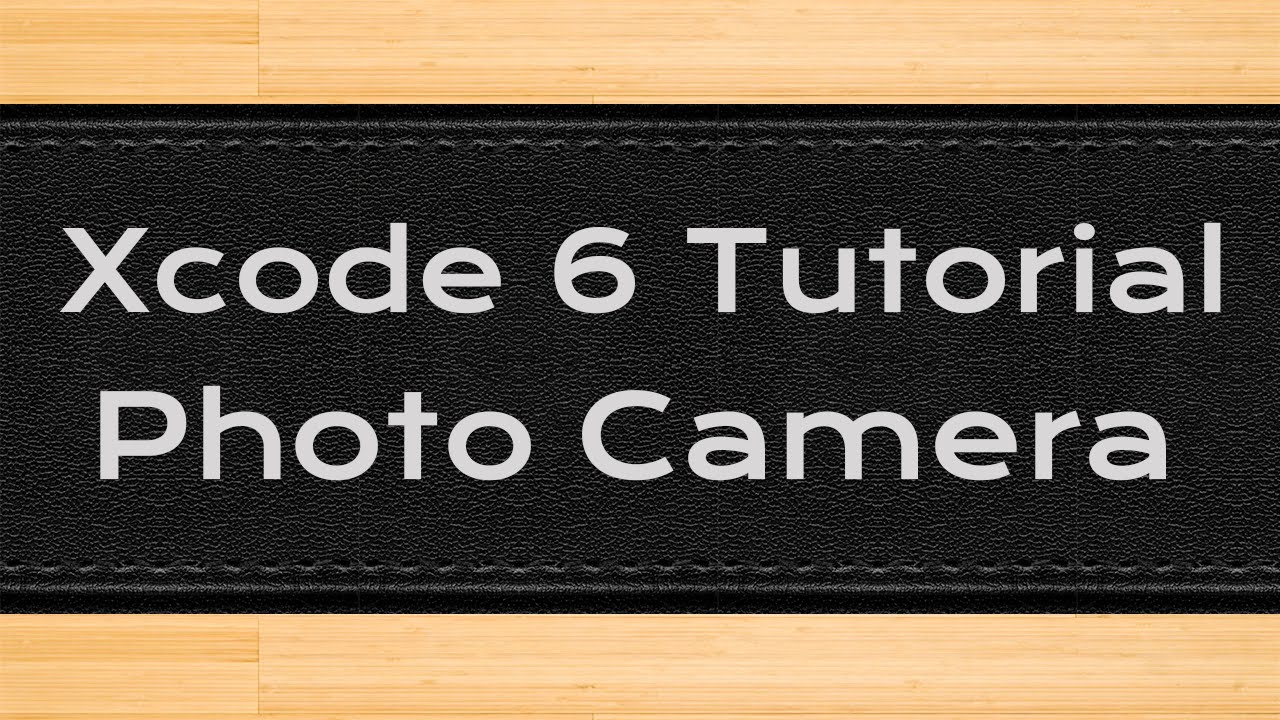 Xcode 6 iOS Programming Tutorial - Photo Camera - YouTube