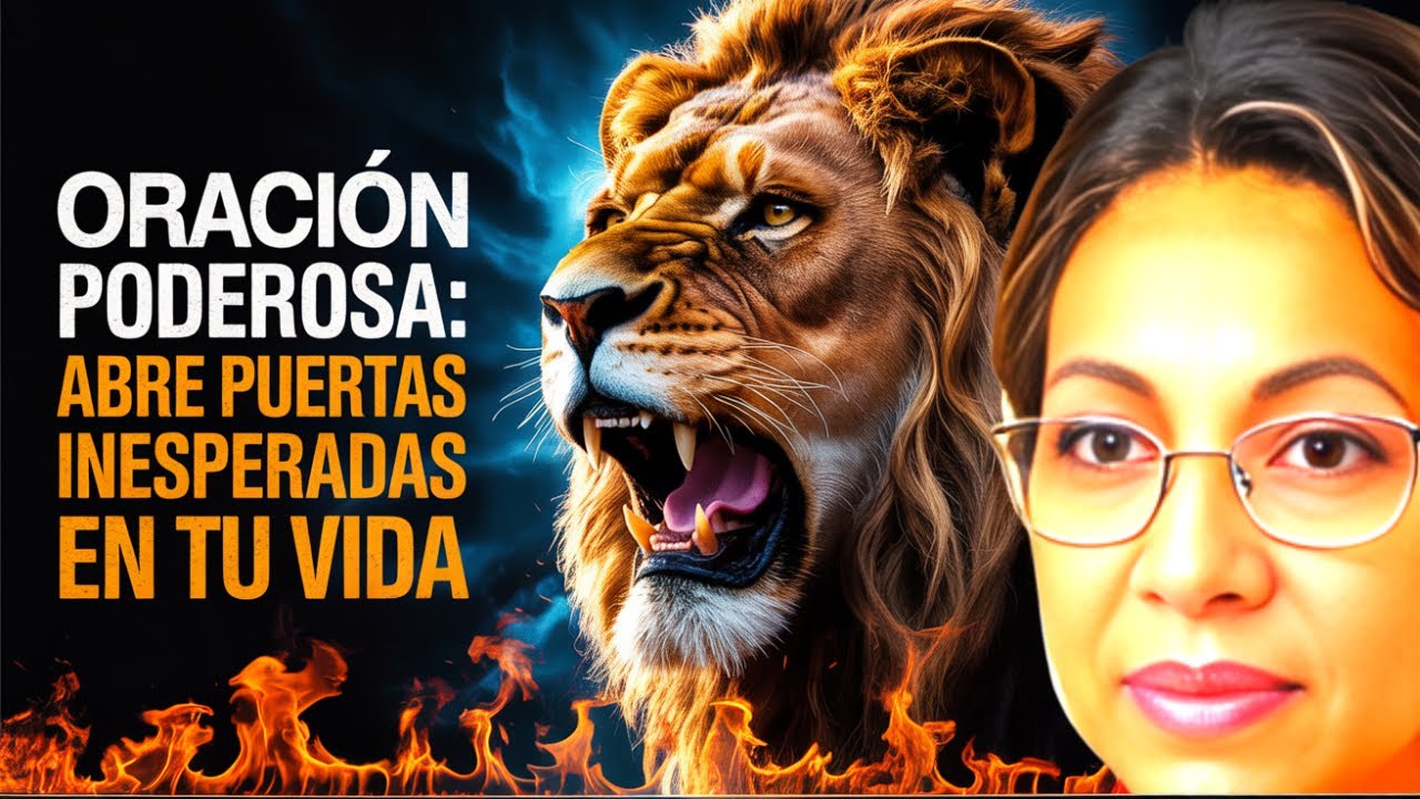 Oración Poderosa: Abre Puertas Inesperadas en Tu Vida - YouTube