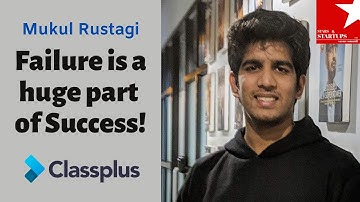Failure is a huge part of Success! | Mukul Rustagi | ClassPlus | Ep16-Highlights | Stars & Startups