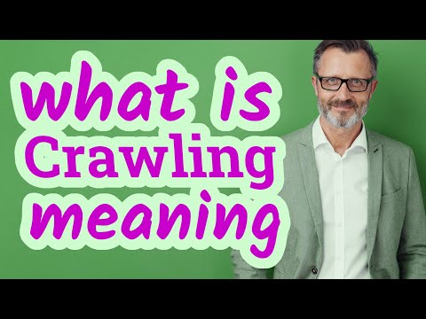 Video: Crawling is The meaning of the word