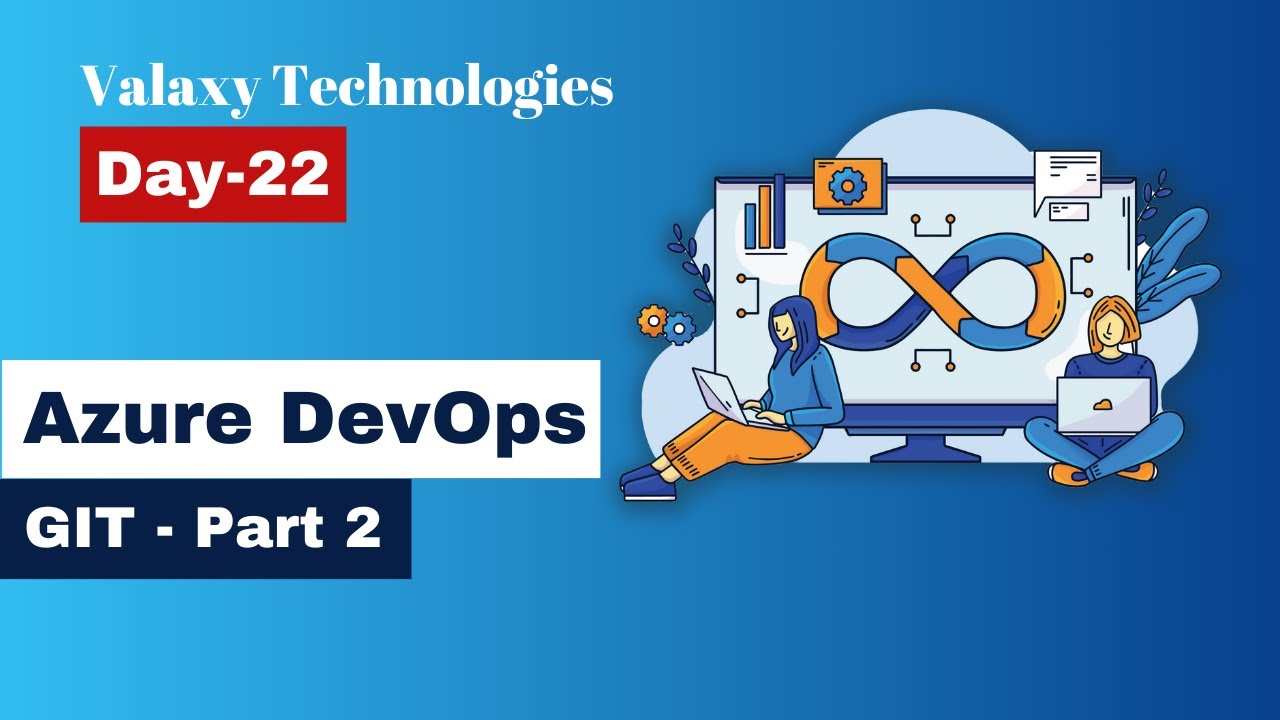 Azure DevOps - Day 22 - GIT (Version Control) Part 2 - YouTube
