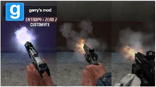 [Garry's Mod] Entropy: Zero 2 Weapons With CustomVFX Mod