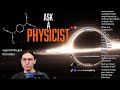 YOU vs. PHYSICS - Ask a Physicist with Dr. Blitz [10/14/2025] [H]