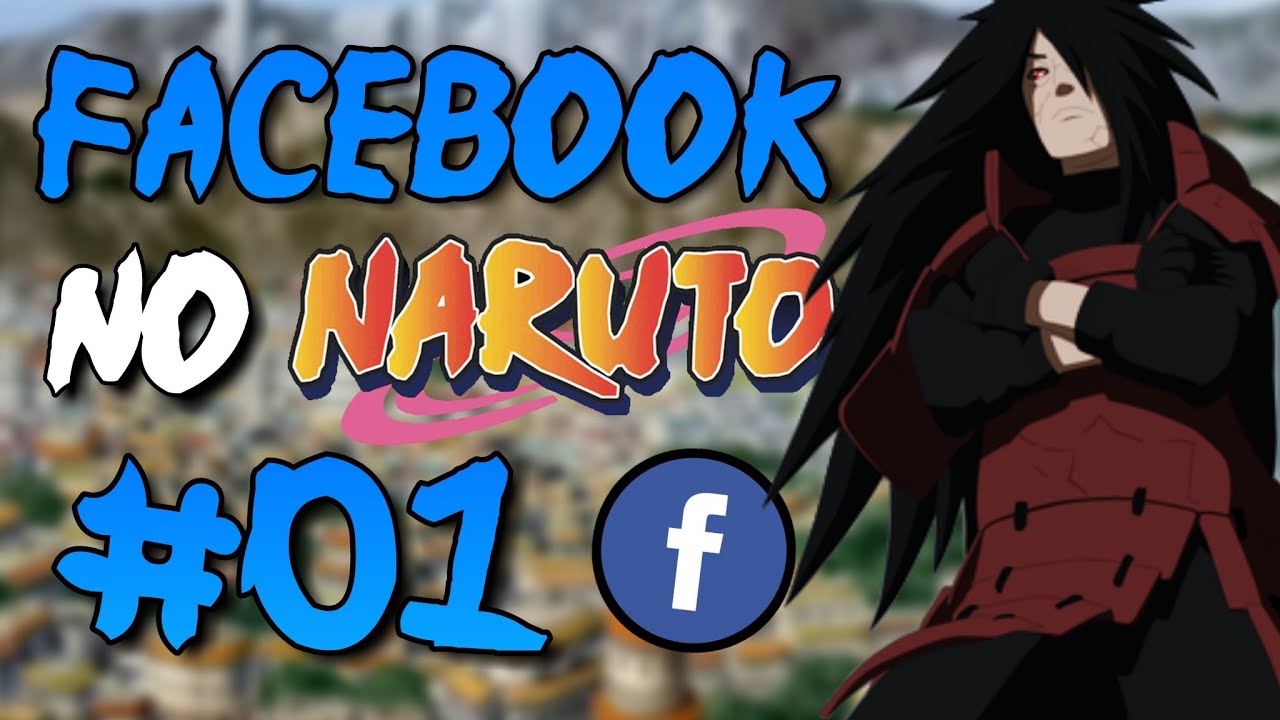 Facebook no Naruto #1 - YouTube