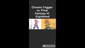 Chrono Trigger vs. Final Fantasy VI Explained