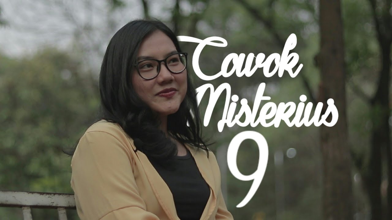 COWOK MISTERIUS eps 9 - YouTube