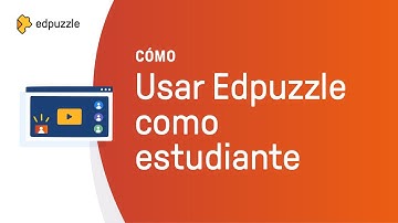 Cómo usar Edpuzzle como estudiante | Tutorial Edpuzzle