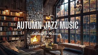 Cozy Autumn Jazz Music & Coffee Shop Bookstore Ambience with Relaxing Jazz Music to Work, Read,Study