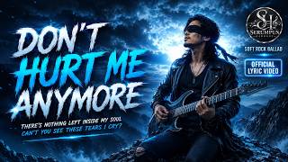 A Powerful Soft Rock Ballad About Letting Go | DON'T HURT ME ANYMORE💔 (Official Lyric Video) screenshot 4