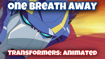 One Breath Away ~ Transformers: Animated AMV