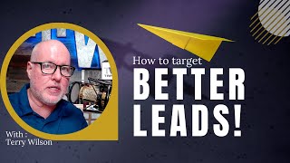 How to target better leads with TW3 at terrywilson3.com