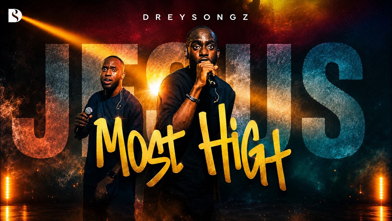 Most High (Official Music Video) | DreySongz