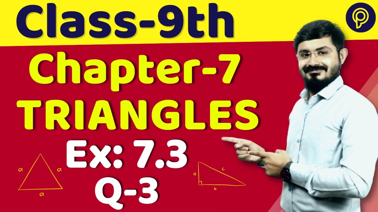 Class 9 Maths Chapter 7 Exercise 7.3 Q3 |Class - 9th, Ex - 7.3 Q3 ...