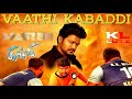 Vaathi Kabaddi Song | Ghilli | Master | Thalapathy Vijay | Anirudh | Vidyasagar | KL Cutz