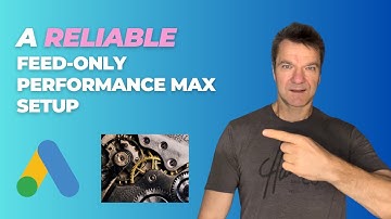 Pmax Feed-Only Campaign: A Clean Setup #performancemax #feedonly #googleads