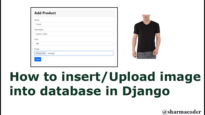 Part 1: How to insert / upload image into database in Django | Upload image | Django Image CRUD