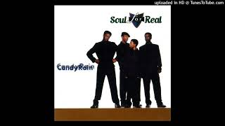 06 Soul For Real - Ain't No Sunshine