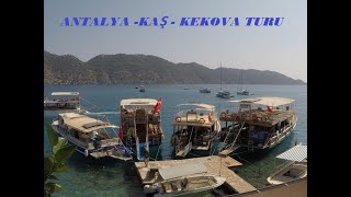 ANTALYA - KAŞ ÇEVRESİNDE GEZİLECEK YERLER - KAŞ GEZİ REHBERİ - KEKOVA TEKNE TURU