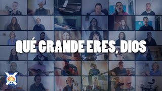 Video thumbnail of "Qué grande eres Dios"