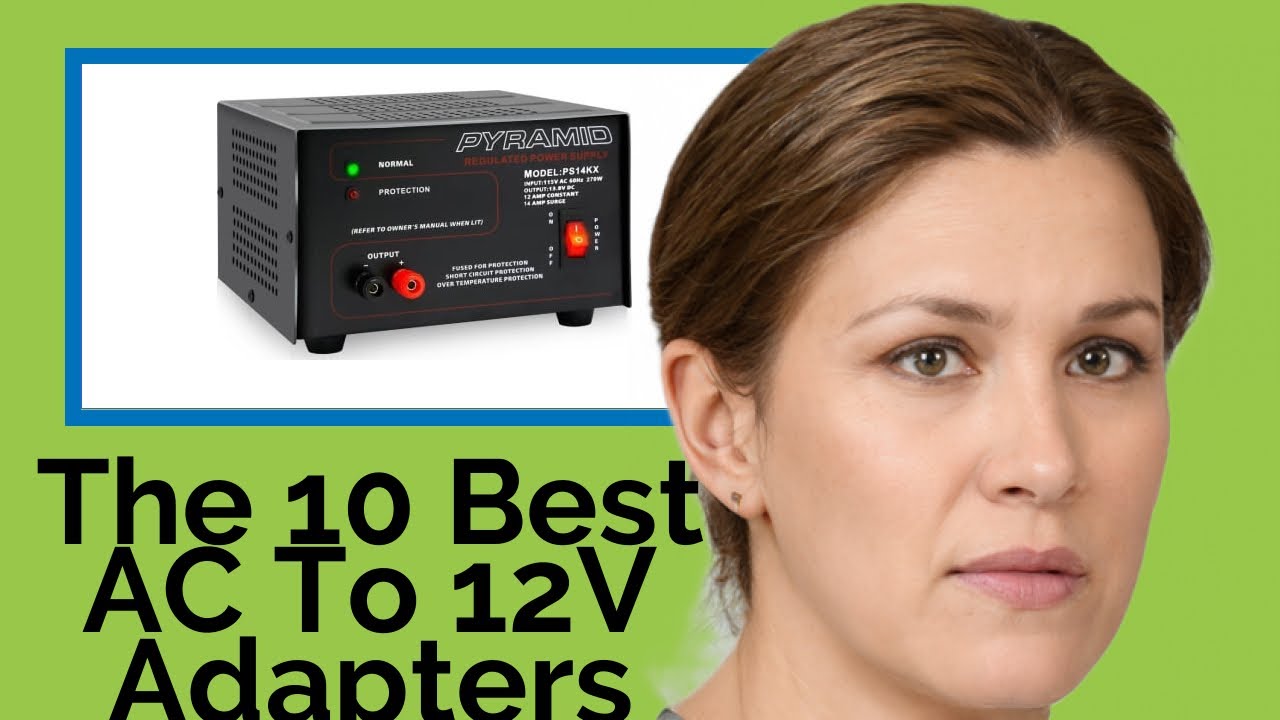 👉 The 10 Best AC To 12V Adapters 2020  (Review Guide)