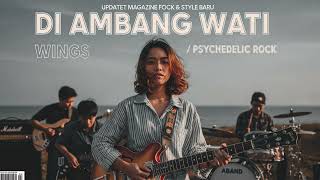 Di Ambang Wati  Wings psychedelic Rock Cover