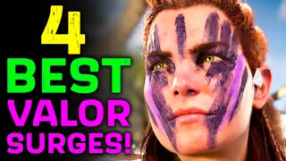 4 BEST VALOR SURGES & How To Use Them | Horizon Forbidden West | Tips and Tricks Guides
