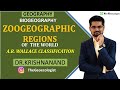 Zoogeographic regions of the world  ar wallace classification biogeography  dr krishnanand