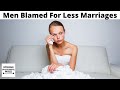 Men Blamed For Plummeting Marriage Rate