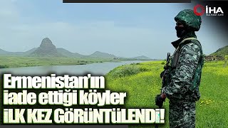 Ermenistan'ın Azerbaycan'a İade Ettiği Köyler İlk Kez Görüntülendi